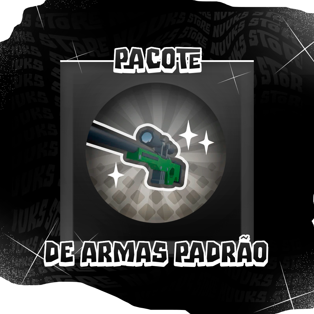 📦 Pacote de Armas Padrão